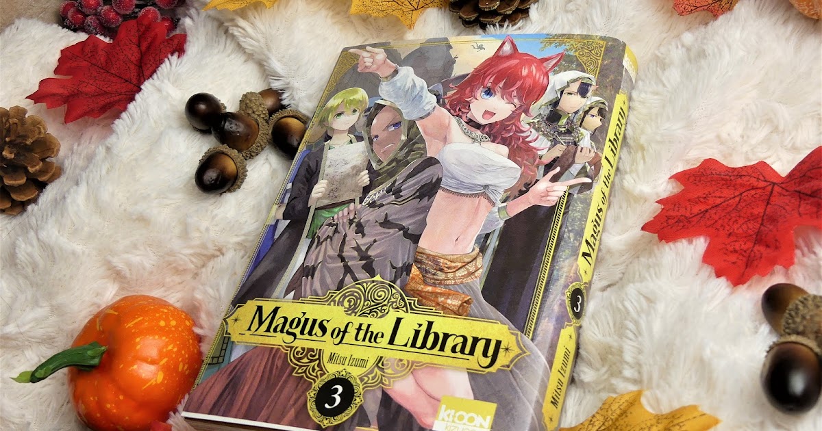 Quand Sort Le Tome 8 De Magus Of The Library lacitadelledemeslectures.blogspot.com