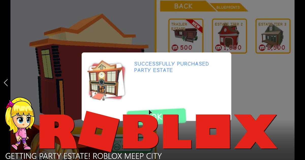 Chloe Tuber Roblox Meep City Gameplay Getting Party Estate Buy For 500 Robux - how to get money in roblox meep city