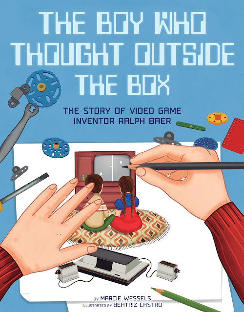 The Boy Who Thought Outside the Box The Story of Video Game Inventor