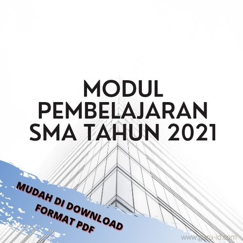 Modul Pembelajaran Kelas 10 11 12 Tahun Pelajaran 2021 Info Pendidikan Terbaru
