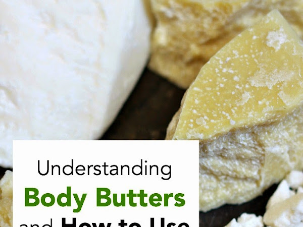 Understanding Body Butters and How to Use Them in Skincare