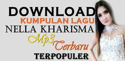 Terbaru Download Kumpulan Lagu Nella Kharisma 2019 Mp3 TerUPDATE