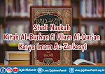 Studi Naskah Kitab Al-Burhan fi Ulum Al-Qur'an Karya Imam Az-Zarkasyi Studi Naskah Kitab Al-Burhan fi Ulum Al-Qur'an Karya Imam Az-Zarkasyi