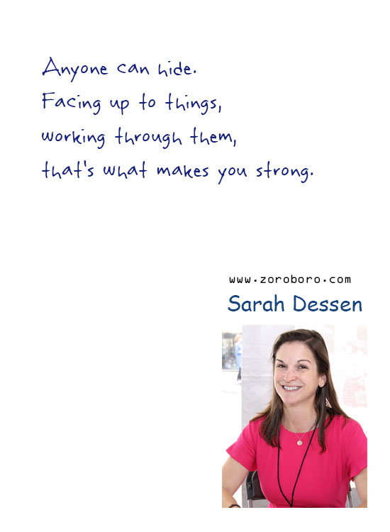 Sarah Dessen Quotes. Sarah Dessen Life Quotes, Sarah Dessen Love Quotes, Sarah Dessen Books Quotes. Sarah Dessen