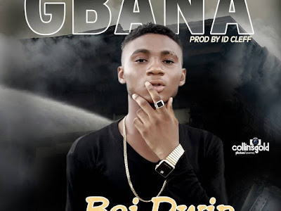 Music: Boi Dwin - Gbana