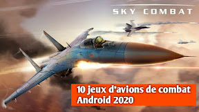 10 meilleurs jeux d'avions de combat pour Android 2020