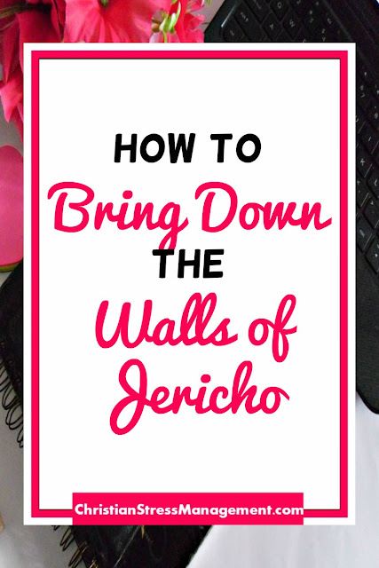 How to Bring Down the Walls of your Jericho