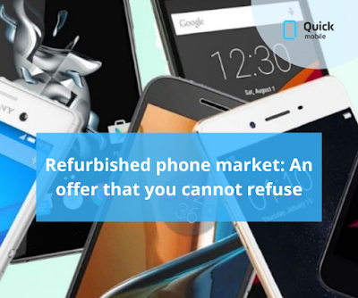 Refurbished Phone Market: Offer That Cannot Refuse