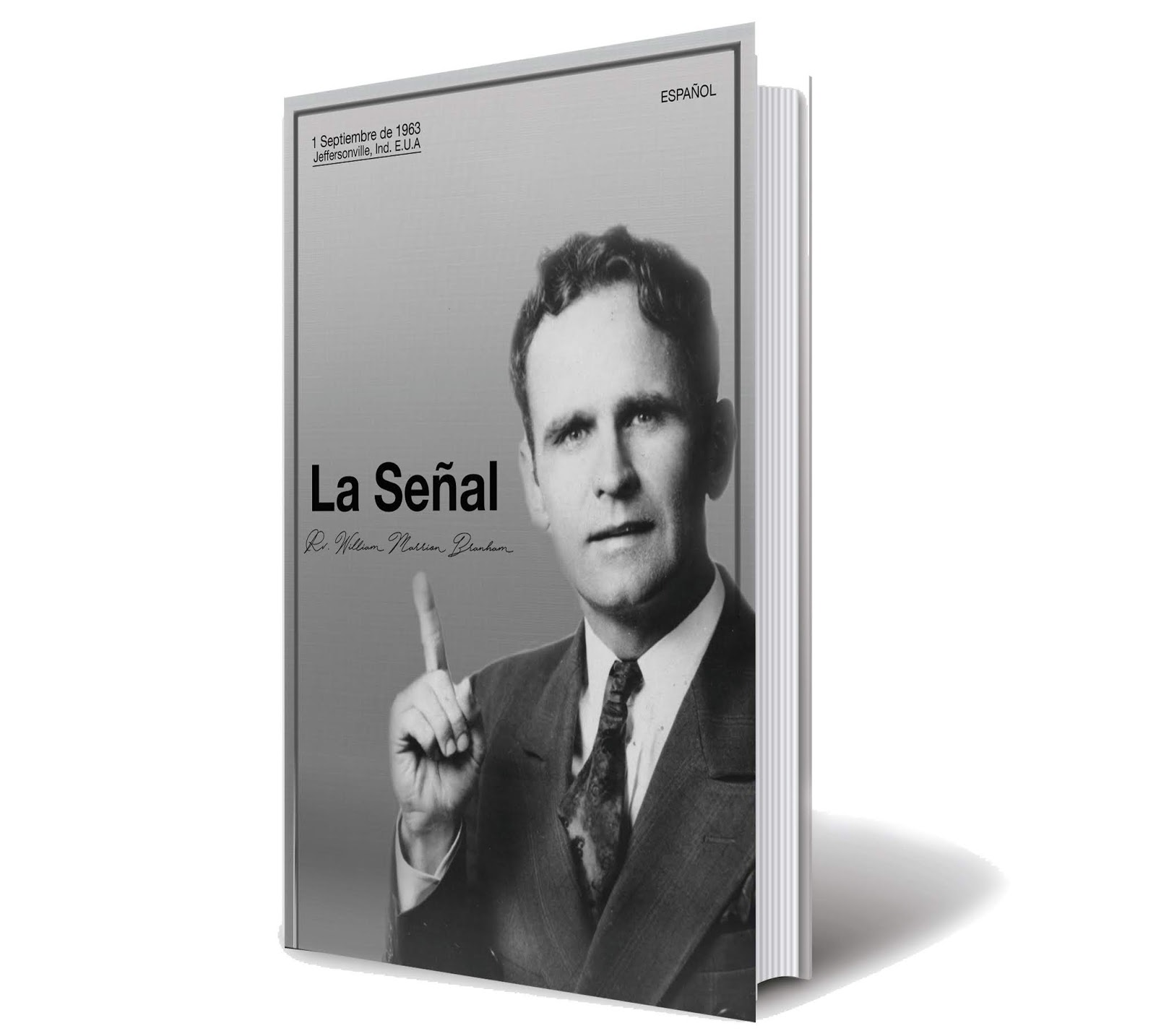 [Mensaje WMB] La Señal Rv. William Marrion Branham [Español] [PDF] [MP3] León