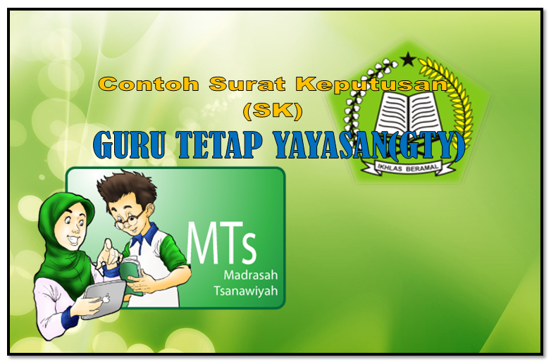 Contoh SK Pengangkatan Guru Tetap Yayasan (GTY) MI,MTs dan
