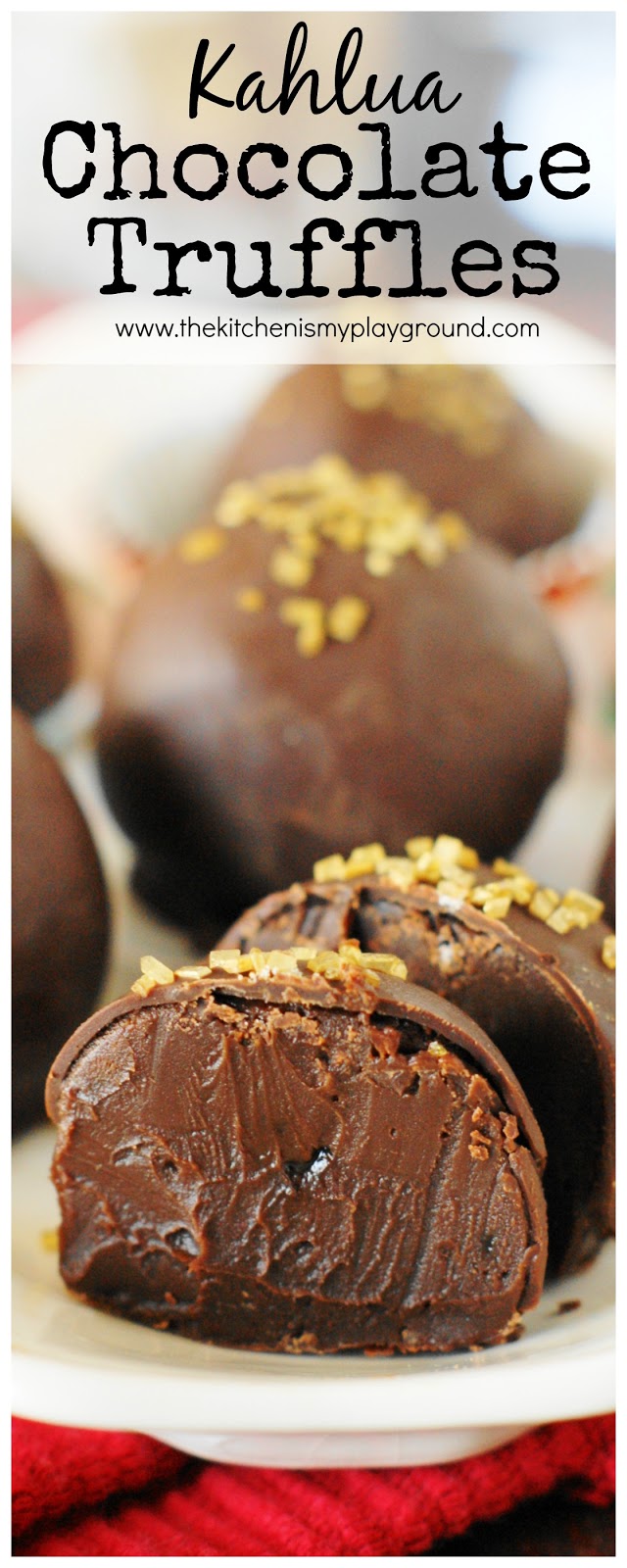 Kahlua Chocolate Truffles The Kitchen is My Playground