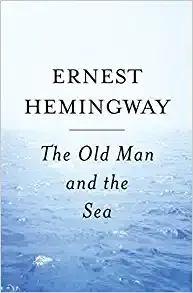 The Old Man and the Sea by Hemingway