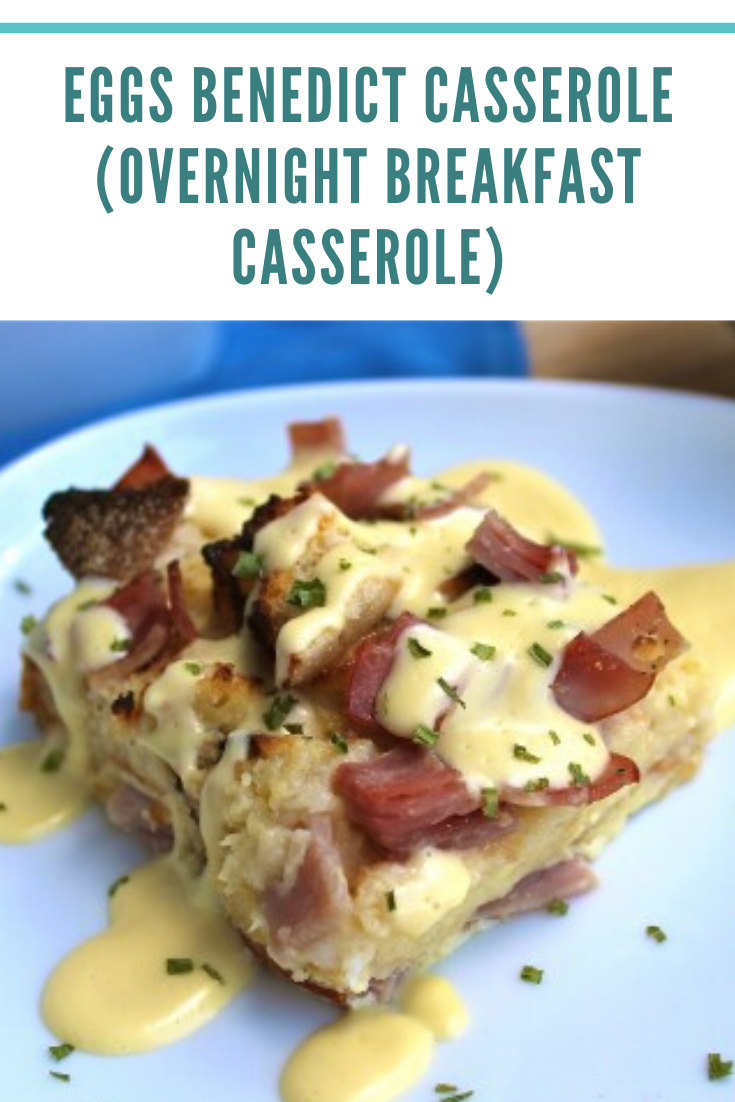 Eggs Benedict Casserole (Overnight Breakfast Casserole)