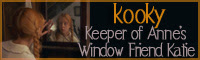 Keeper of Anne's Window Friend Katie - kooky