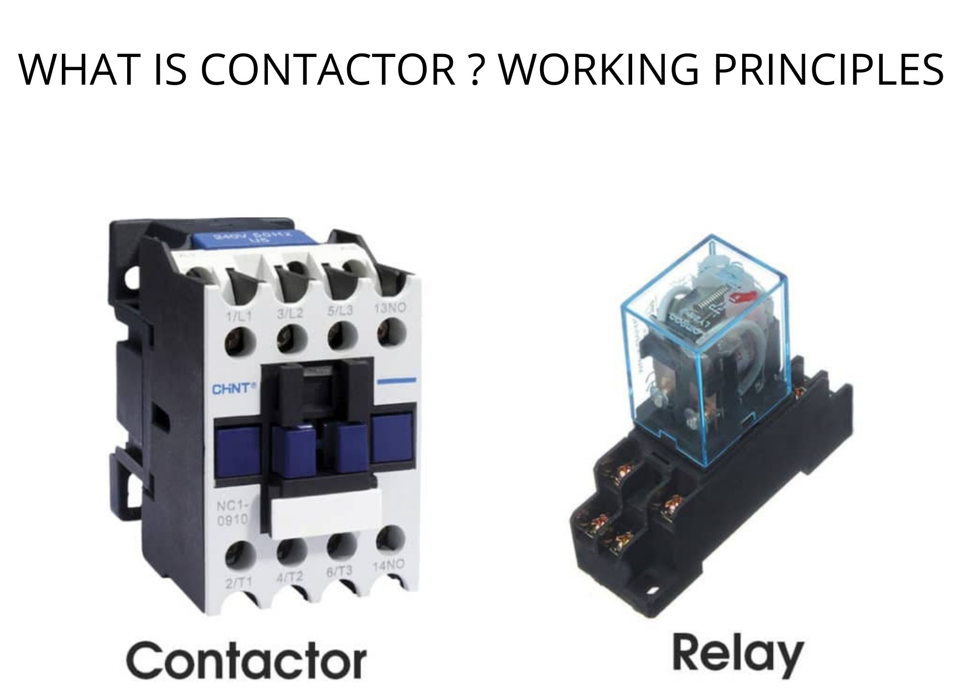 WHAT IS CONTACTOR ? WORKING PRINCIPLES