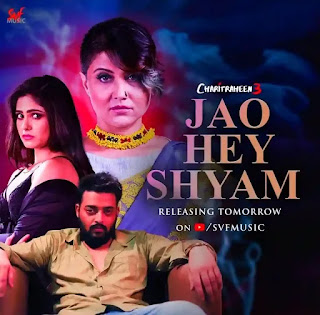 Jao Hey Shyam Song From Charitraheen 3 Releasing Tomorrow - Hoichoi, Svf Music
