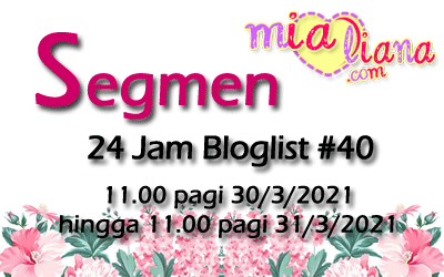 Segmen 24 Jam Bloglist #40 MiaLiana.com
