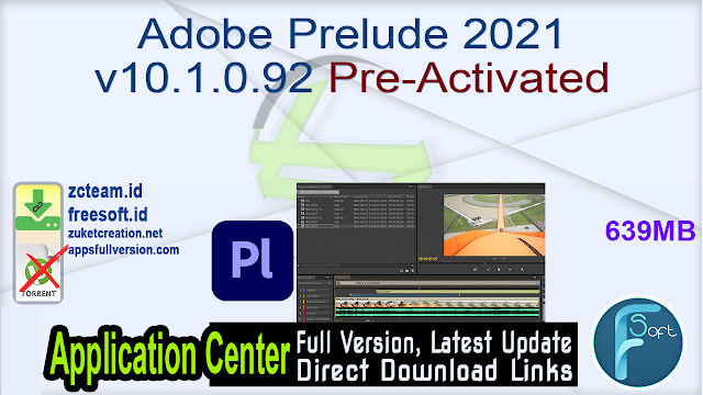Adobe Prelude 2021 v10.1.0.92 Pre-Activated_ ZcTeam.id