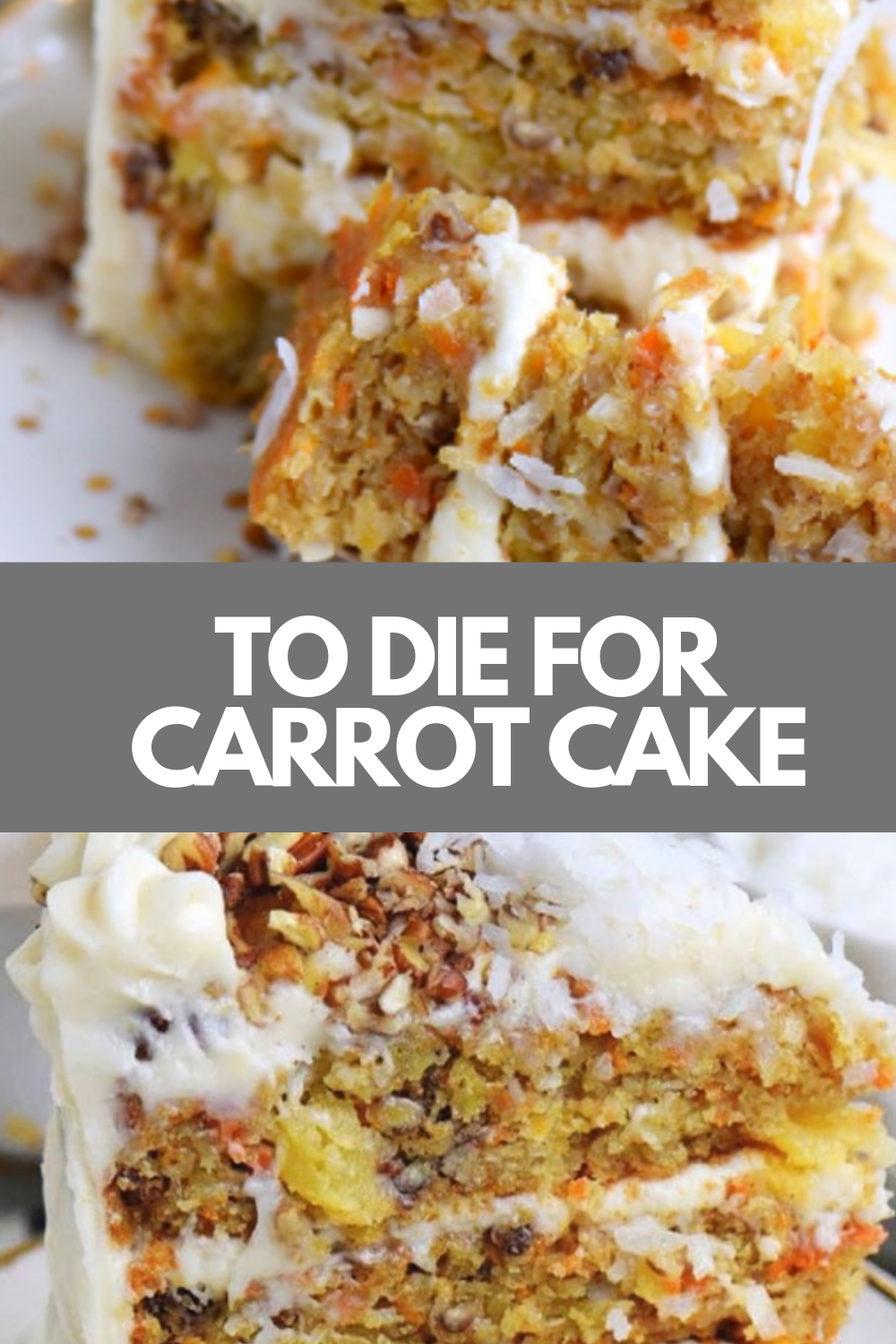 TO DIE FOR CARROT CAKE Recipes Easy