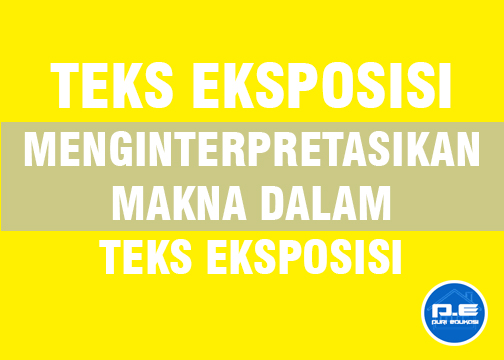 Menginterpretasi Makna dalam Eksposisi