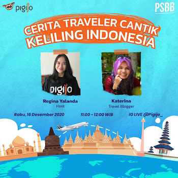IG Live PSBB @Pigijo x Katerina @travelerien : Cerita Traveler Cantik Keliling Indonesia