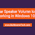 Taskbar Speaker Volume Icon Not Working in Windows 10/7