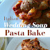 Simple Italian Wedding Soup Pasta Bake