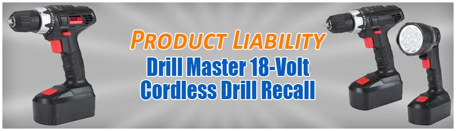 Harbor Freight Recalls Drillmaster 18-volt Cordless Drills ~ Attorney Injury Blog | Miller ...
