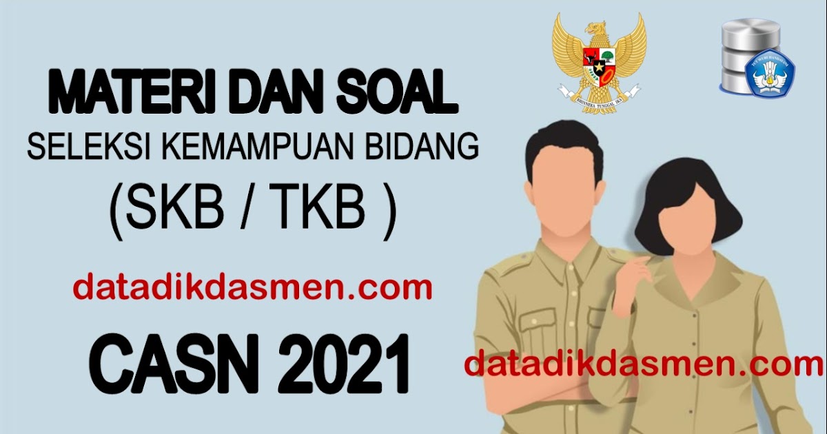 Materi Dan Soal Seleksi Kompetensi Bidang Skb Pppk Cpns 2021 Datadikdasmen Com