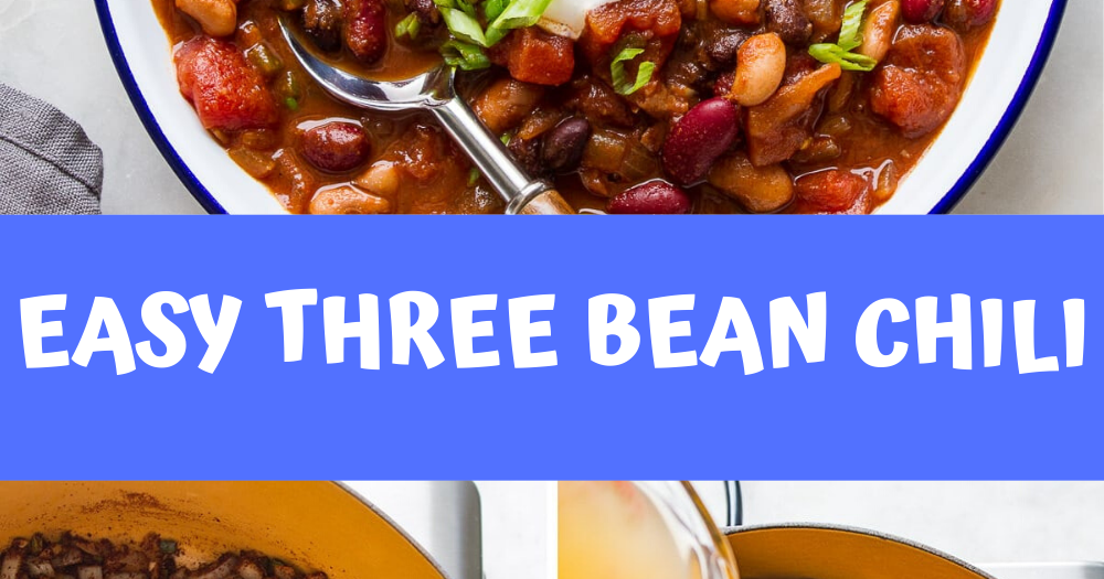 EASY THREE BEAN CHILI