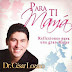 Dr. César Lozano PARA TI MAMÁ,  [ Audiolibro ]  (2007-MP3)