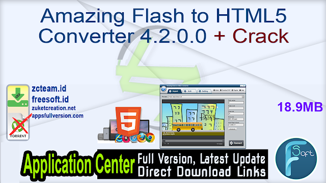 Amazing Flash to HTML5 Converter 4.2.0.0 + Crack_ ZcTeam.id