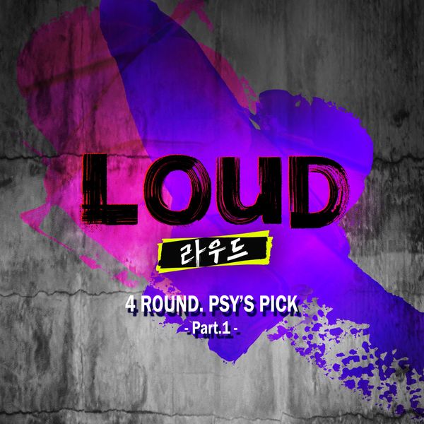 Various Artists – LOUD 4ROUND PSY’S PICK Pt.1