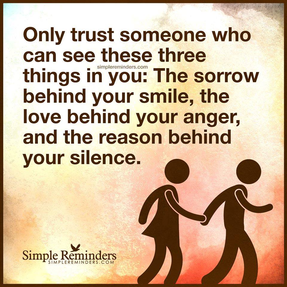 Only trust. Trust someone. Trust someone who can see this three things. Rely someone. Trust someone in mobile.