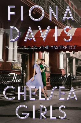 Review: The Chelsea Girls by Fiona Davis