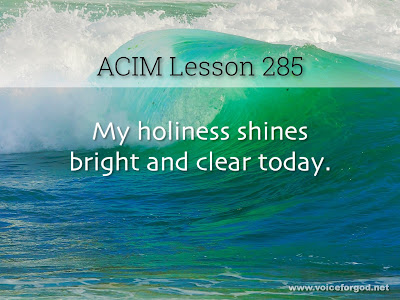 [Image: ACIM-Lesson-285-Workbook-Quote-Wide.jpg]