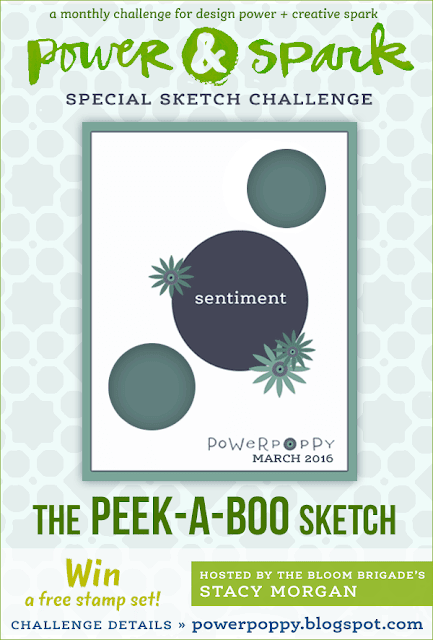 http://powerpoppy.blogspot.com/2016/03/power-poppy-peek-boo-sketch-challenge.html