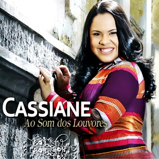 Cassiane+ +Ao+Som+dos+Louvores+%2528frente%2529 CD Cassiane Ao Som Dos Louvores Baixar Grátis 