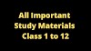 All Important Study Materials Class 1 to 12