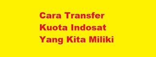 Cara-Transfer-Kuota-Indosat-Yang-Kita-Miliki