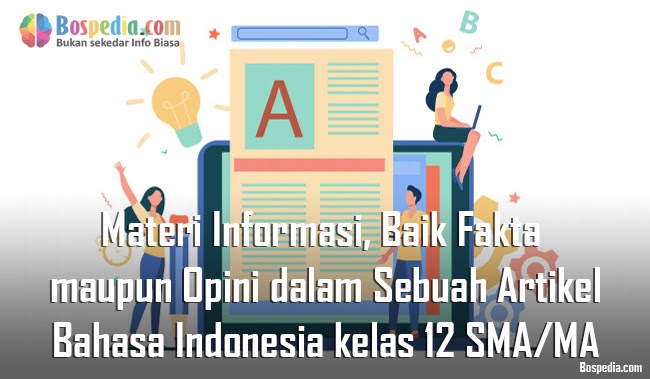 Materi Informasi, Baik Fakta maupun Opini dalam Sebuah Artikel Mapel