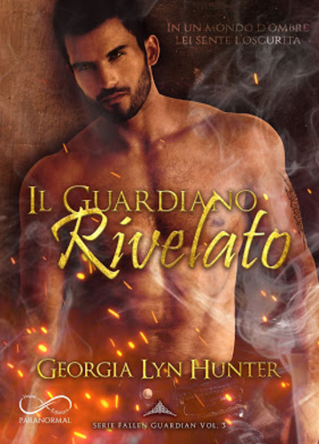 Il guardiano rivelato di Georgia Lyn Hunter Il guardiano rivelato di Georgia Lyn Hunter