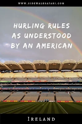 Hurling rules as understood by an American