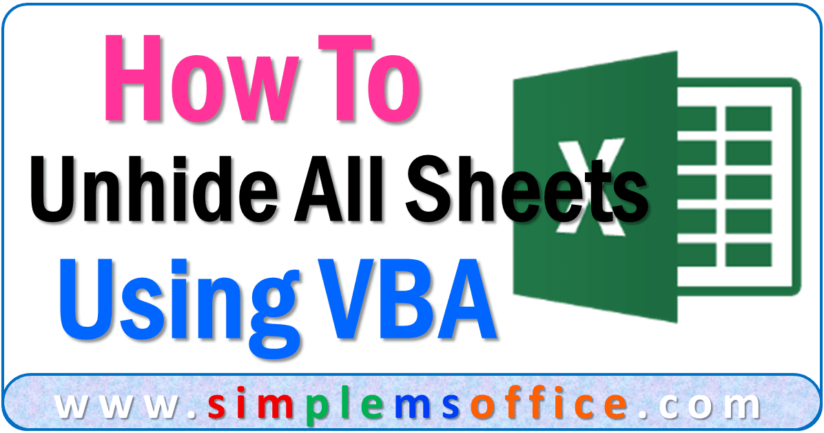 How to Unhide All Sheets in Excel Using VBA Macro - Step ...
