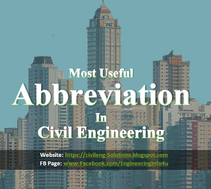 Most Useful Abbreviation in Civil Engineering