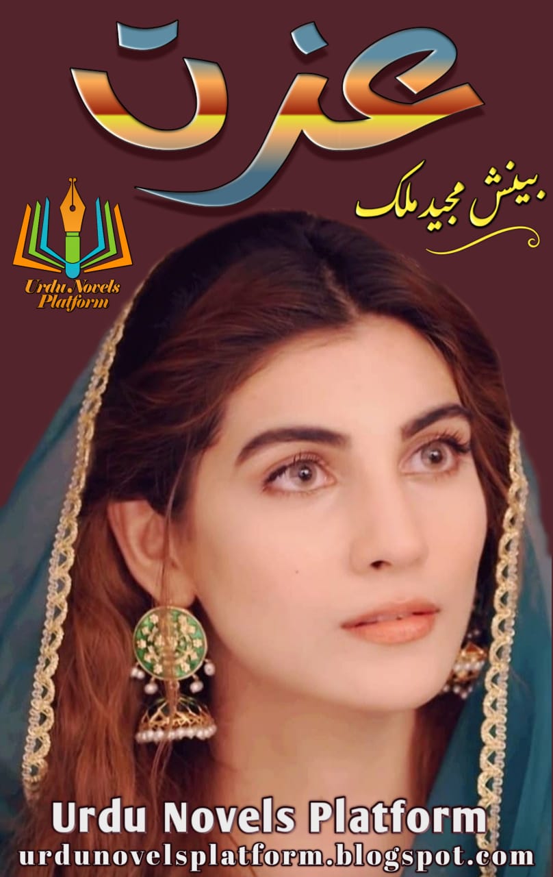URDU NOVELS PLATFORM Izzat By Beenish Majeed Malik All Episodes