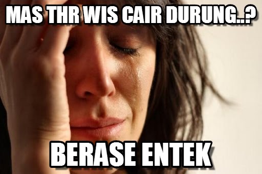 Bagi Yang Lagi Nunggu THR, Liat 35 Meme Kocak Tentang THR Ini. Pasti Ketawa Deh! Bagi Yang Lagi Nunggu THR, Liat 35 Meme Kocak Tentang THR Ini. Pasti Ketawa Deh!