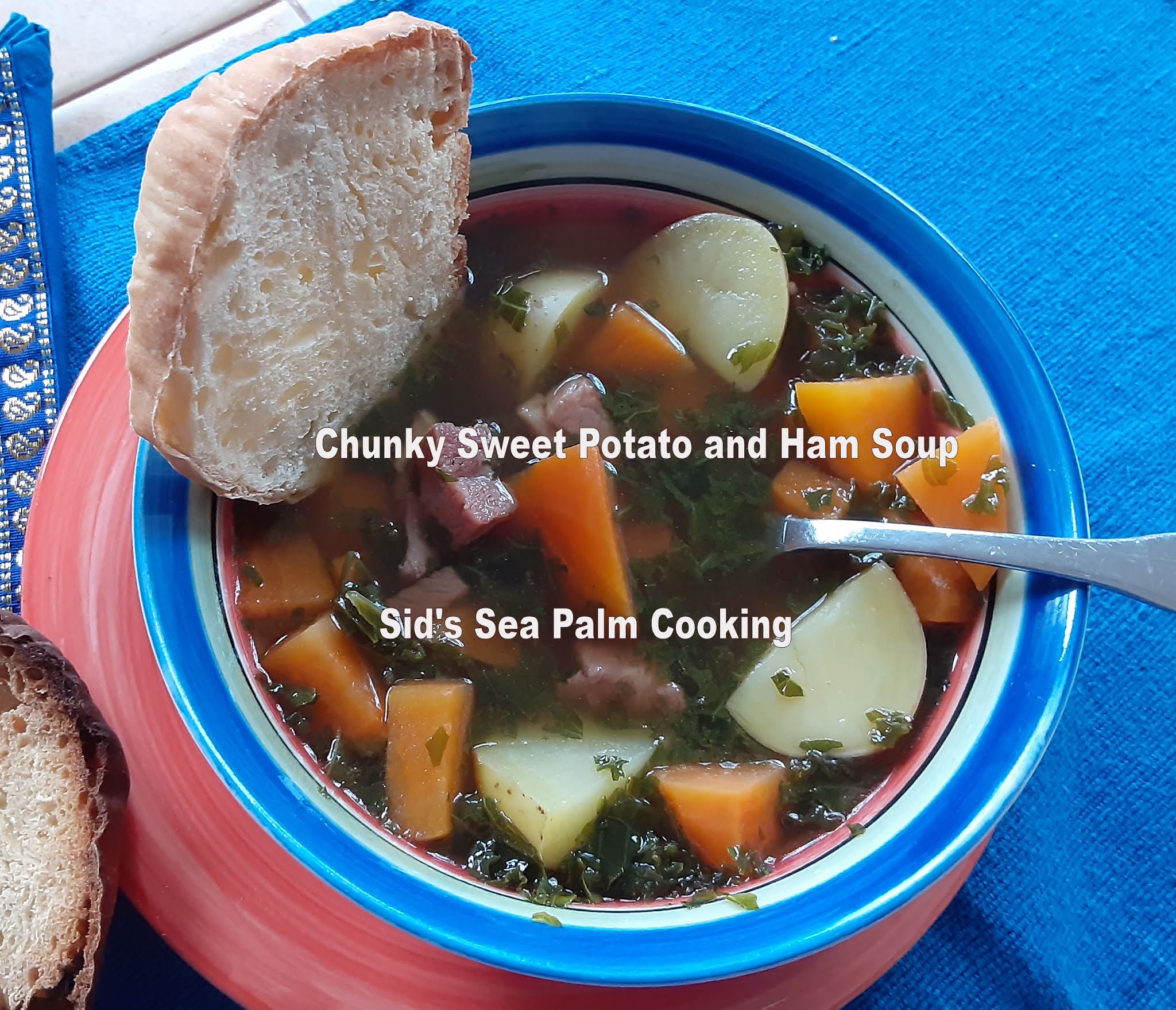 Chunky Sweet Potato and Ham Soup. Sid's Sea Palm Cooking
