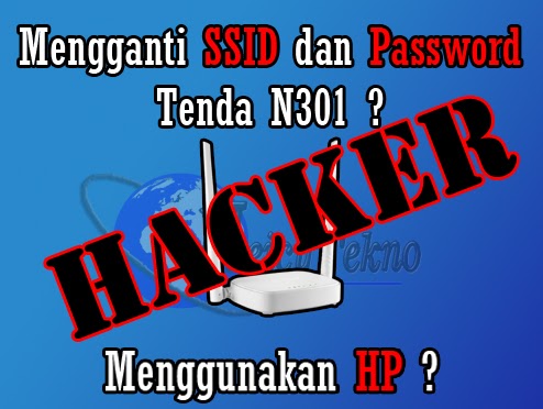 cara mengganti password dan ssid wifi tenda n301