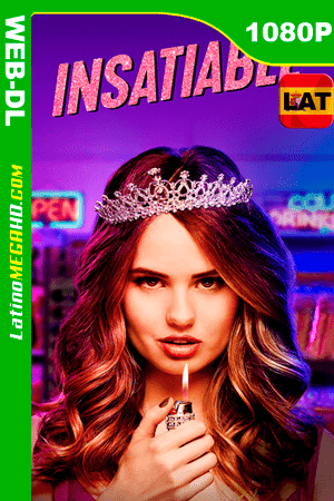 Insatiable (Serie de TV) Temporada 1 [HDR] (2019) Latino HD WEB-DL 1080P ()